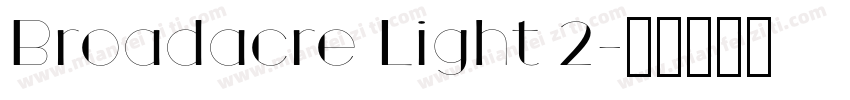 Broadacre Light 2字体转换